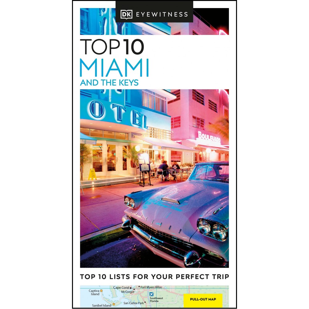 Miami and the Keys Top 10 Eyewitness Travel Guide